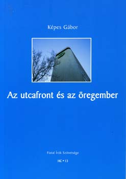 Az utcafront s az regember