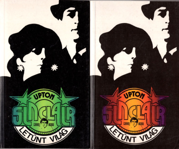 2 db Upton Sinclair regny (egytt) 1. Munka nlkl, 2. Letnt vilg I-II.