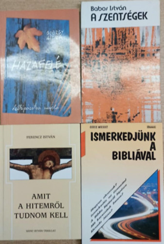 4 db vall�si t�m�j� k�tet: Hazafel� - A szents�gek - Amit a hitemr�l tudnom kell - Ismerkedj�nk a Bibli�val