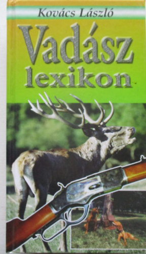 Kovcs Lszl - Vadsz lexikon