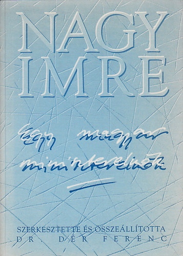 dr. Dr Ferenc - Nagy Imre - egy magyar miniszterelnk