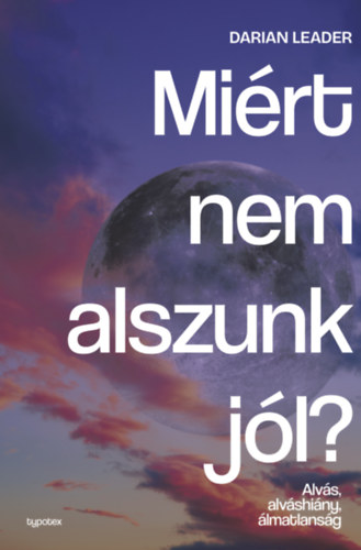 Mirt nem alszunk jl?
