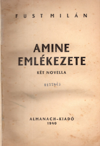 Fst Miln - Amine emlkezete (kt novella)