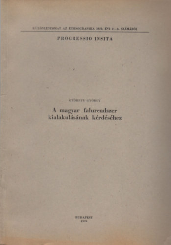 A magyar falurendszer kialakul�s�nak k�rd�s�hez