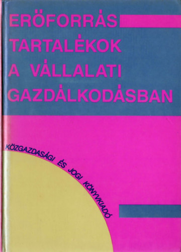 Erforrs-tartalkok a vllalati gazdlkodsban