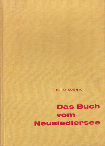 Otto Koenig - Das Buch vom Neusiedlersee