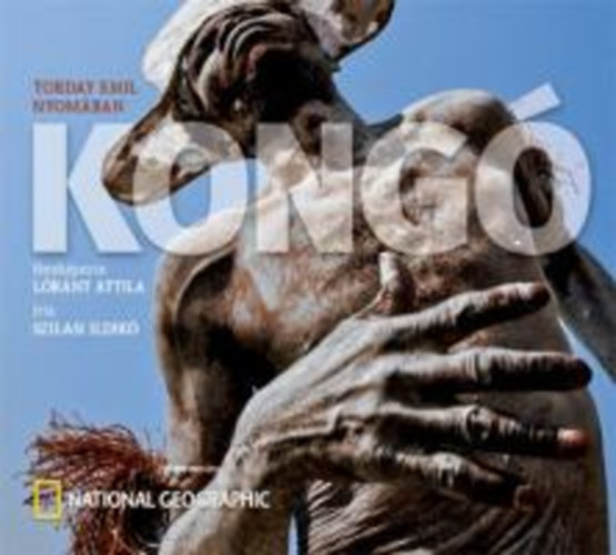 Kong - Torday Emil nyomban (National Geographic)