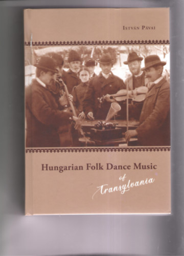 Istv�n P�vai - Hungarian Folk Dance Music of Transylvania
