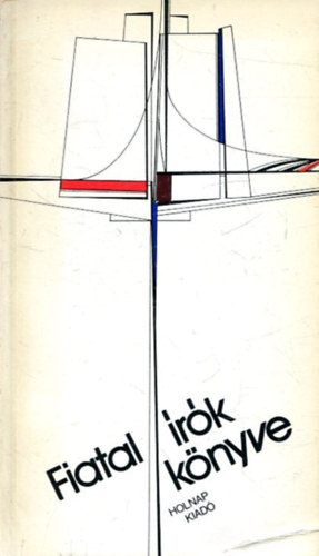 Fiatal �r�k k�nyve (versek, novell�k, essz�k)