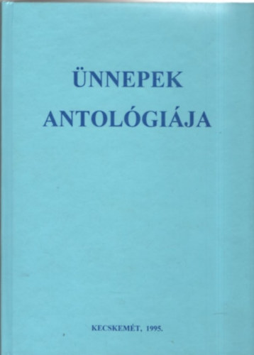 �nnepek antol�gi�ja