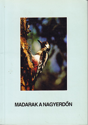 Madarak a Nagyerd�n