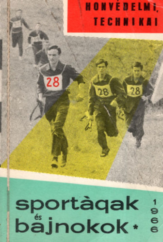 Honvdelmi, technikai sportgak s bajnokok 1966.