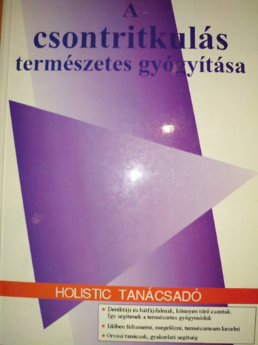 A csontritkuls termszetes gygytsa - Az oszteoporzis: a vilg leggyakoribb betegsge; A megelzs harminc tnetmentes vet jelent