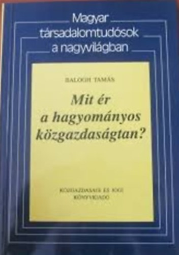 Mit r a hagyomnyos kzgazdasgtan?