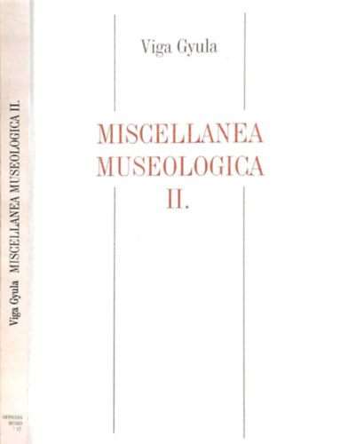 Viga Gyula - Miscellanea museologica II.