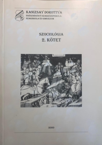 Maurer Miklsn  (szerk.) - Szociolgia 2. ktet (pol szakkpests munkatanknyv)
