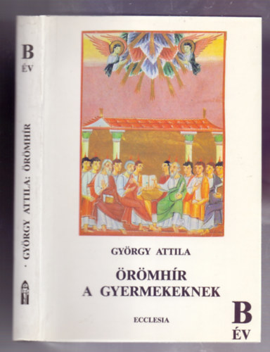 Gyrgy Attila - rmhr a gyermekeknek