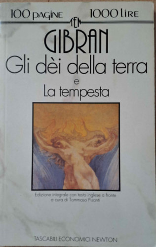 Kahlil Gibran - Gli di della terra e La tempesta (angol-olasz)