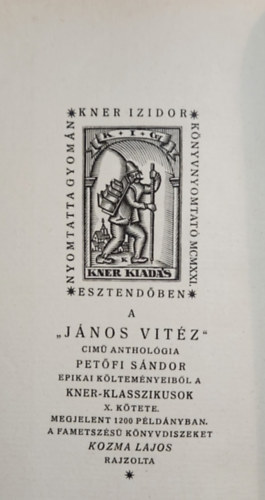 Petfi Sndor - Jnos vitz / A helysg kalapcsa / Bolond Istk / Az apostol - 1921 - Kner Klasszikusok X. Gyoma