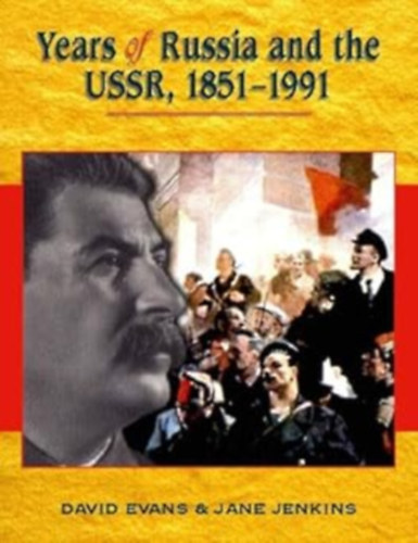 Jane Jenkins David Evans - Years Of Russia and the USSR, 1851-1991