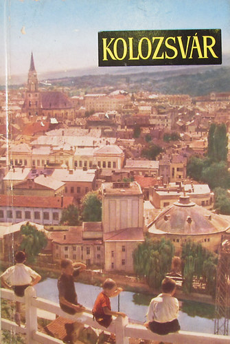 Constantin Daicoviciu - Kolozsv�r