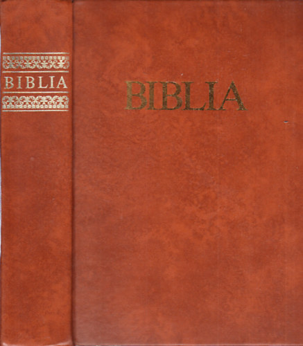 A Biblia - szvetsgi s jszvetsgi szentrs