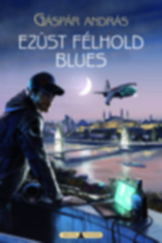 Ez�st f�lhold blues