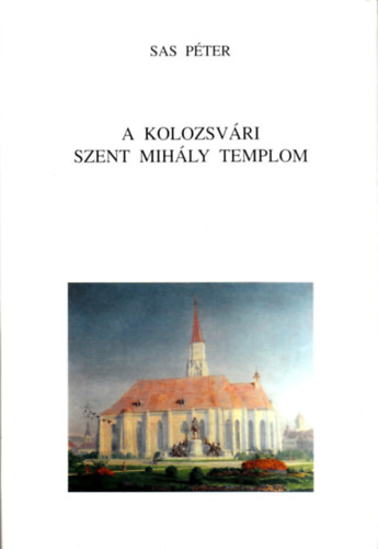 A kolozsvri Szent Mihly templom