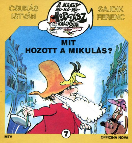Mit hozott a Mikul�s? A nagy Ho-Ho-Ho-Horg�sz kalandjai