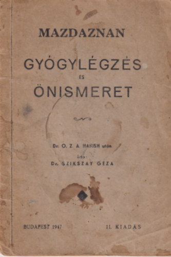 Mazdaznan - Gy�gyl�gz�s �s �nismeret