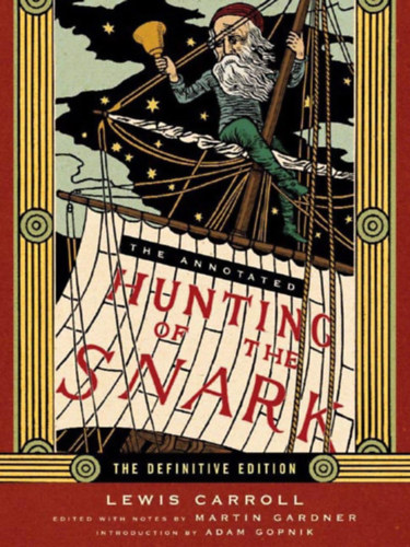 Lewis Carroll - The Annotated Hunting of the Snark