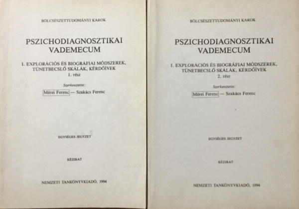 Pszichodiagnosztikai vademecum I.- Explorcis s biogrfiai mdszerek, tnetbecsl sklk, krdvek  1-2.