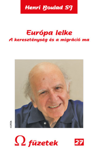 Eurpa lelke - A keresztnysg s a migrci ma