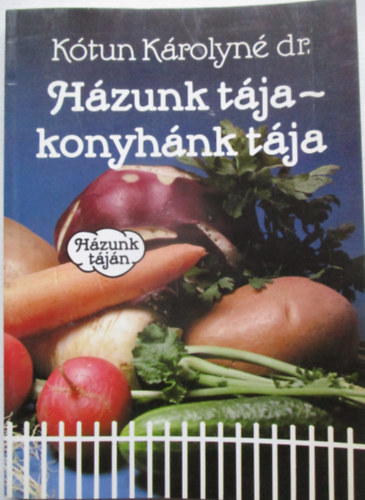 H�zunk t�ja - konyh�nk t�ja