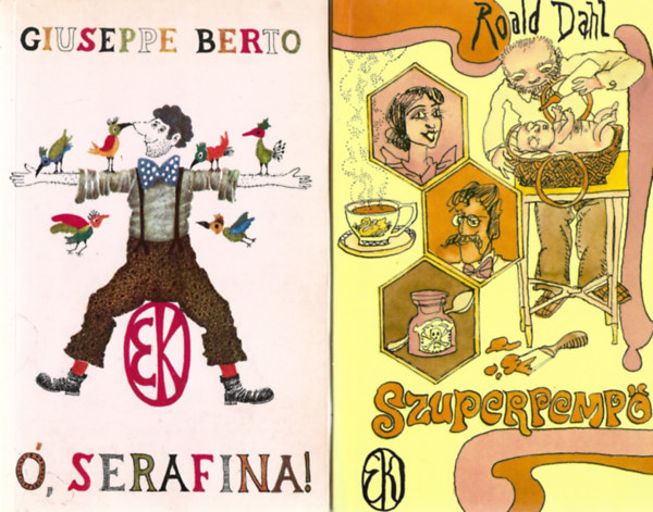 2 db knyv, Giuseppe Berto: , Serafina!, Roald Dahl: Szuperpemp
