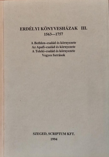 Erd�lyi k�nyvesh�zak III. 1563-1757
