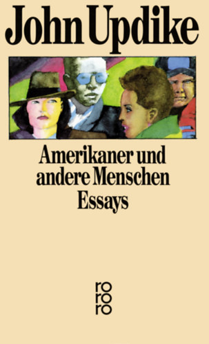 John Updike - Amerikaner  und andere Menschen - Essays