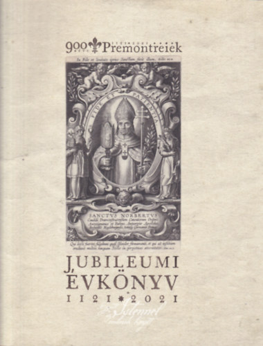 Good Premontreiek - jubileumi vknyv 1121-2021