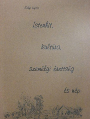 Istenhit, kultra, szemlyi rettsg s np