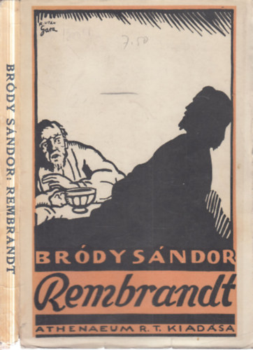 Rembrandt- Egy arck�p f�nyben �s �rnyban (I. kiad�s)