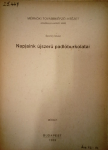 Napjaink �jszer� padl�burkolatai / K�zirat /