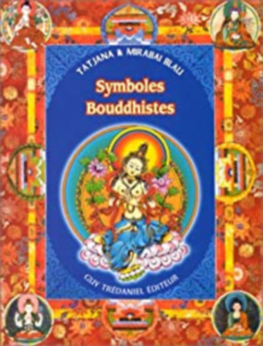 Tatjana & Mirabai Blau - Symbole Bouddhistes / Buddhista szimblumok, francia nyelven /