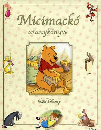 Walt Disney - Micimack aranyknyve