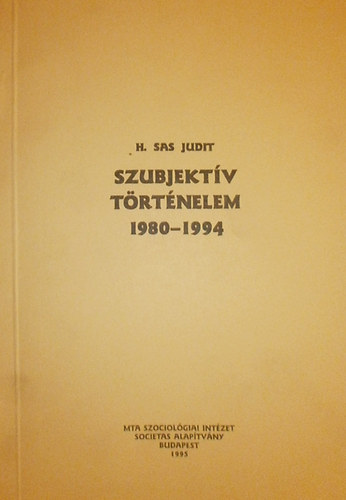 H.Sas Judit - Szubjektv trtnelem 1980-1994