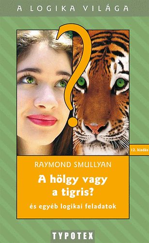 A hlgy vagy a tigris?
