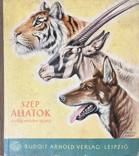 Sz�p �llatok a vil�g minden t�j�r�l