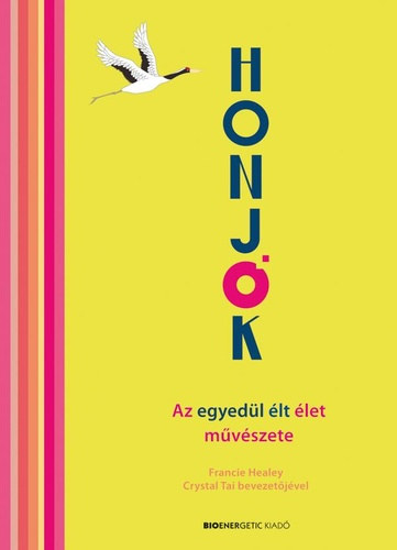 HONJOK - Az egyedl lt let mvszete