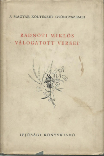 Radn�ti Mikl�s v�logatott versei