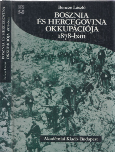Bosznia �s Hercegovina okkup�ci�ja 1878-ban