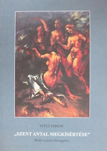Vitz Ferenc - 'Szent Antal megksrtse'